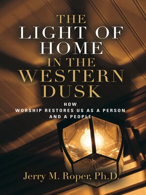 cover image of The Light of Home In the Western Dusk
